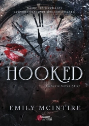 La Série Never After Tome 1 : Hooked