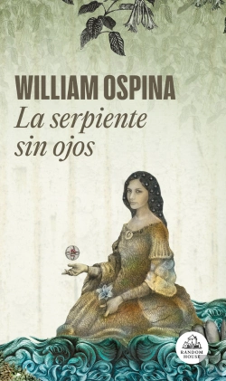 Bertrand.pt - La Serpiente Sin Ojos (Trilogia Sobre La Conquista Del Nuevo Mundo 3)