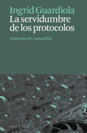 La Servidumbre De Los Protocolos