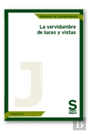 La Servidumbre De Luces Y Vistas