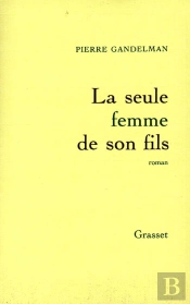 La Seule Femme De Son Fils