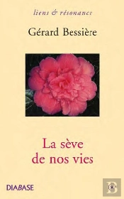 La Sève De Nos Vies