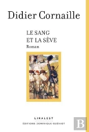 La Sève Et Le Sang