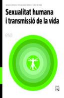 La Sexualitat Humana I Transmissió De La Vida