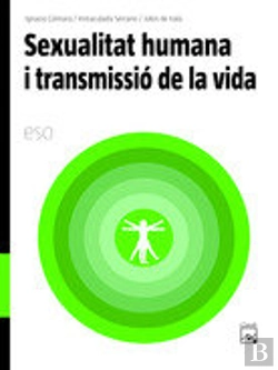 Bertrand.pt - La Sexualitat Humana I Transmissió De La Vida