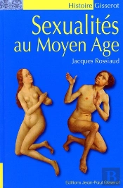 La Sexualite Au Moyen-Age