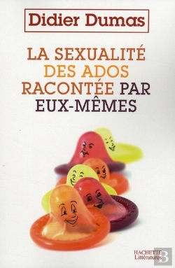 Bertrand.pt - La Sexualite Des Ados Racontée Par Eux-Mêmes