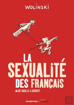 Bertrand.pt - La Sexualité Des Français ; De De Gaulle À Sarkozy