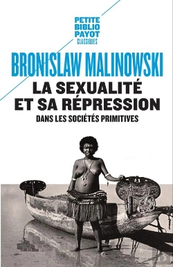 Bertrand.pt - La Sexualite Et Sa Repression Dans Les Societes Primitives