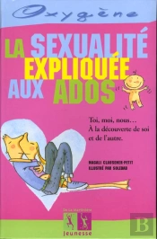 La Sexualite Expliquee Aux Ados