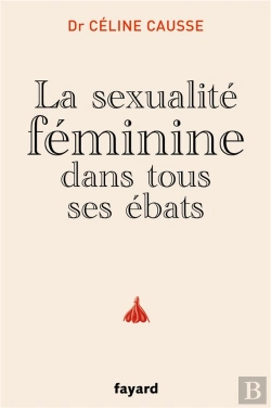 Bertrand.pt - La Sexualite Feminine Dans Tous Ses Ebats