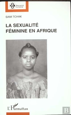 Bertrand.pt - La Sexualité Féminine En Afrique