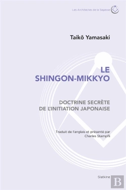 Bertrand.pt - La Shingon-Mikkyo ; Doctrine Secrète De L'Initiation Japonaise