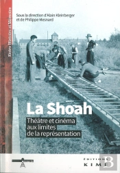 La Shoah Au Cinéma Et Au Théâtre ; Les Limites De La Fiction