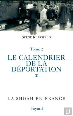Bertrand.pt - La Shoah En France Tome 2 ; Le Calendrier De La Persécution Des Juifs De France, Juillet 1940-Août 1942