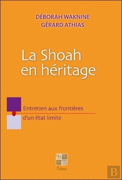Bertrand.pt - La Shoah En Héritage ; Entretien Aux Frontières D'Un État Limite