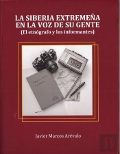 La Siberia Extremeña En La Voz De Sus Gentes
