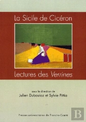 La Sicile De Cicéron ; Lectures Des Verrines