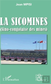 La Sicomines (Sino-Congolaise Des Mines)