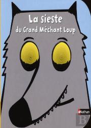 La Sieste Du Grand Mechant Loup