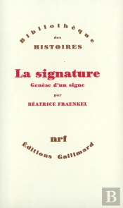 La Signature : Genèse D'Un Signe