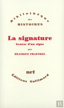 Bertrand.pt - La Signature : Genèse D'Un Signe