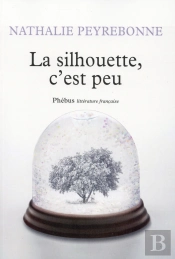 La Silhouette, C'Est Peu
