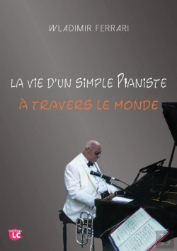 Bertrand.pt - La Simple Vie D'Un Pianiste A Travers Le Monde