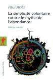 La Simplicité Volontaire Contre Le Mythe De L'Abondance