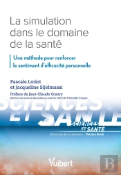 La Simulation Dans Le Domaine De La Santé ; Une Méthode Pour Renforcer Le Sentiment D'Efficacité Personnelle