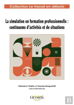 Bertrand.pt - La Simulation En Formation Professionnelle : Continuums D'Activités Et De Situations