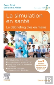 La Simulation En Santé - Le Débriefing Clés En Mains
