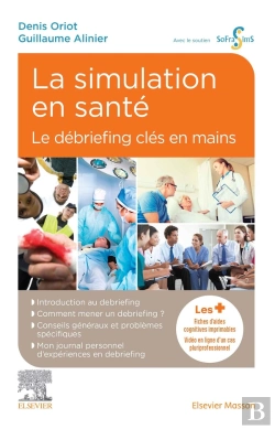 Bertrand.pt - La Simulation En Santé - Le Débriefing Clés En Mains