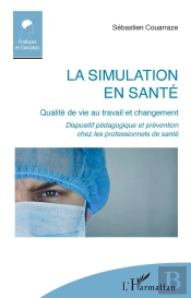 La Simulation En Santé : Qulité De Vie Au Travail Et Changement