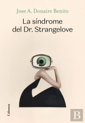 La Síndrome Del Dr. Strangelove