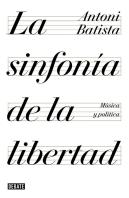 La Sinfonía De La Libertad