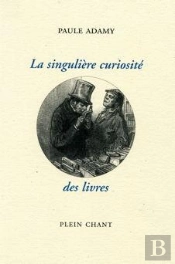 La Singulière Curiositã© Des Livres