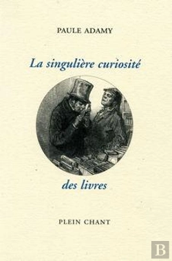 Bertrand.pt - La Singulière Curiositã© Des Livres