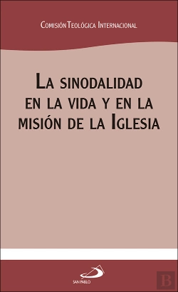 Bertrand.pt - La Sinodalidad En La Vida Y En La Misión De La Iglesia