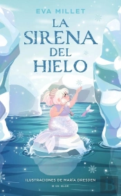La Sirena Del Hielo