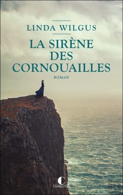 Bertrand.pt - La Sirène Des Cornouailles : Une Fresque Envoûtante, Entre Mythes, Amour Et Tempêtes
