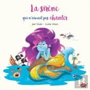 La Sirène Qui N'Aimait Pas Chanter