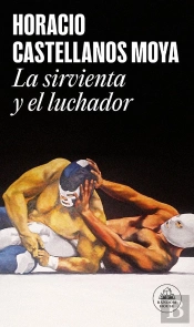 La Sirvienta Y El Luchador