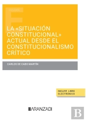 La Situacion Constitucional Actual Desde El Constitucionalis