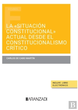 Bertrand.pt - La Situacion Constitucional Actual Desde El Constitucionalis