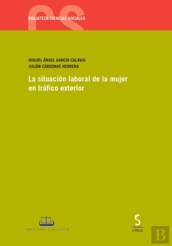Bertrand.pt - La Situación Laboral De La Mujer En Tráfico Exterior