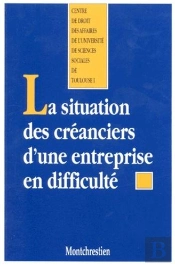 La Situation Des Creanciers D Une Entreprise En Difficulte