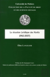 La Situation Juridique Des Harkis (1962-2007)