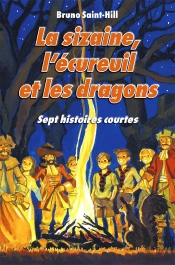 La Sizaine, L'Ecureuil Et Les Dragons
