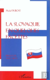 La Slovaquie En Quelques Facettes
